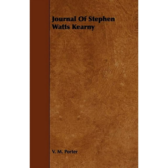 Journal Of Stephen Watts Kearny (Paperback)