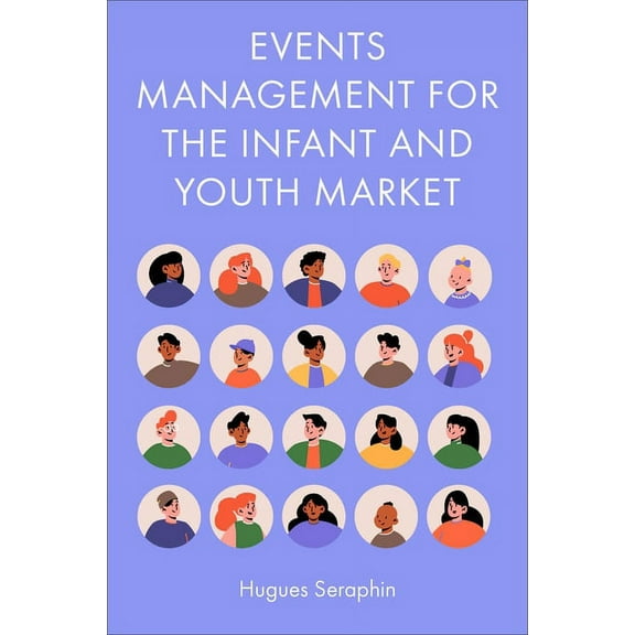 Events Management for the Infant and Youth Market, (Hardcover)