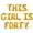 Gold, variant on Letter Balloons - THIS GIRL IS FORTY 16" Inch Alphabet Letters Foil Mylar Balloon 40th Birthday Party Banner (Gold)