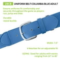 thumbnail image 2 of Champion Sports Baseball/Softball Uniform Belt - Comfort Stretch Fit Uniform Belt - Durable Syntex Tab - Adult: 22"-46" - Columbia Blue, 2 of 7