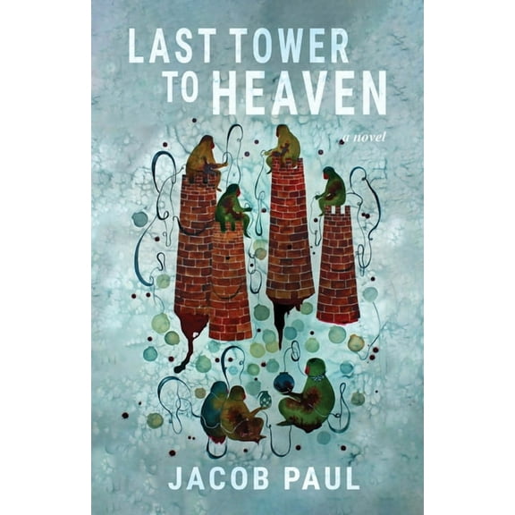 The Last Tower to Heaven, (Paperback)