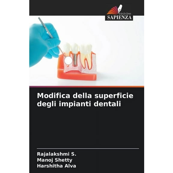 Modifica della superficie degli impianti dentali, (Paperback)