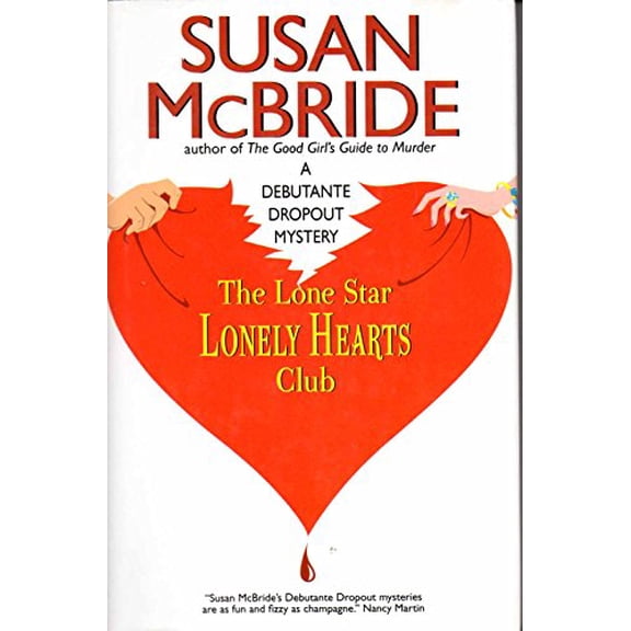Pre-Owned The Lone Star Lonely Hearts Club (A Debutante Dropout Mystery) (Hardcover) 0739464868 9780739464861