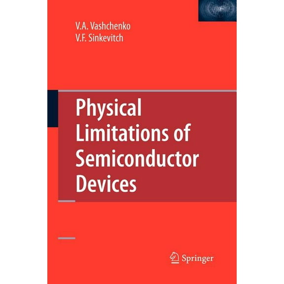 Physical Limitations of Semiconductor Devices, (Paperback)