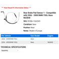 thumbnail image 2 of Rear Brake Pad Sensor 1 - Compatible with 2006 - 2008 BMW 750Li Base N62B48 2007, 2 of 2