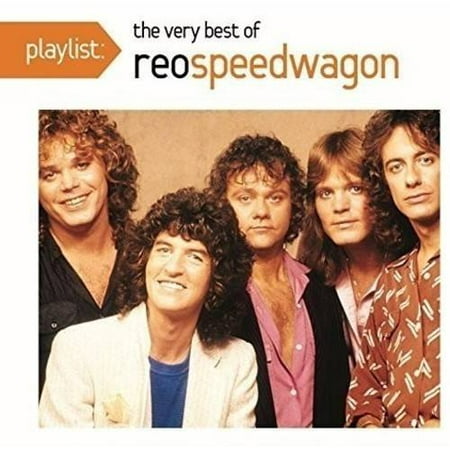 Playlist: The Very Best of Reo Speedwagon (The Best Of Reo Speedwagon)