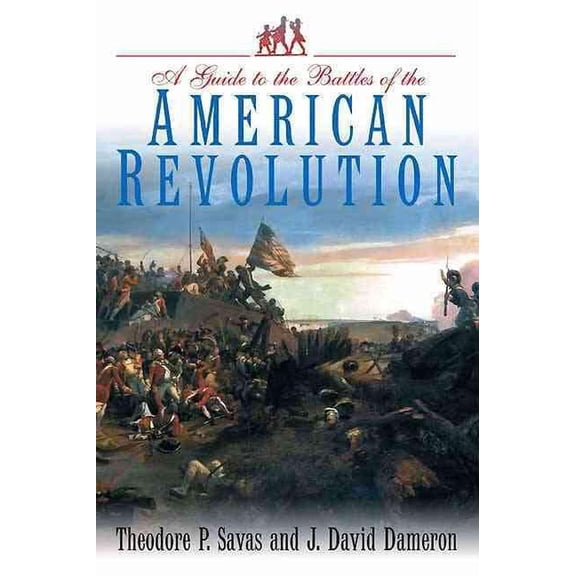 Guide to the Battles of the American Revolution, (Paperback)