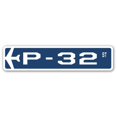 thumbnail image 1 of SignMission SSA-P-32 4 x 18 in. Air Force Aircraft Military Street Sign - P-32, 1 of 1
