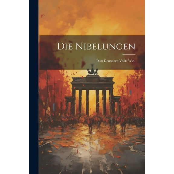 Die Nibelungen (Paperback)