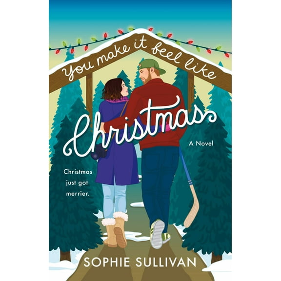 You Make It Feel Like Christmas: A Novel (Paperback)