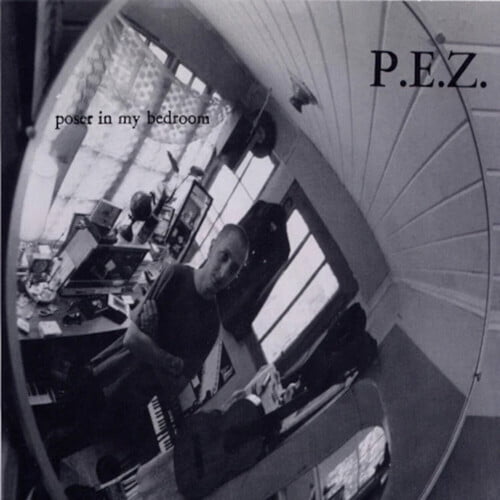 Pez - POSER IN MY BEDROOM - Music & Performance - Vinyl [7-Inch]