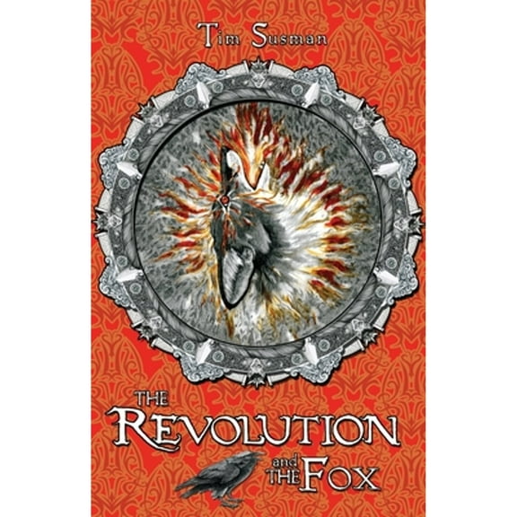 The Revolution and the Fox: Calatians Book 4 (Paperback) by Tim Susman, Laura Garabedian