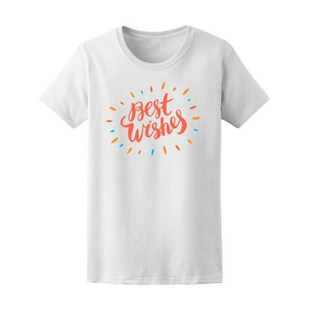 Best Wishes Colorful Background Tee Women's -Image by (Farewell Best Wishes Images)