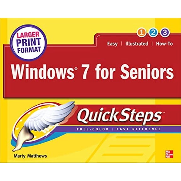 Pre-Owned Windows 7 for Seniors Quicksteps (Paperback) 007176805X 9780071768054