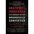 thumbnail image 1 of Pre-Owned Anatomy of Innocence: Testimonies of the Wrongfully Convicted, 1 of 1