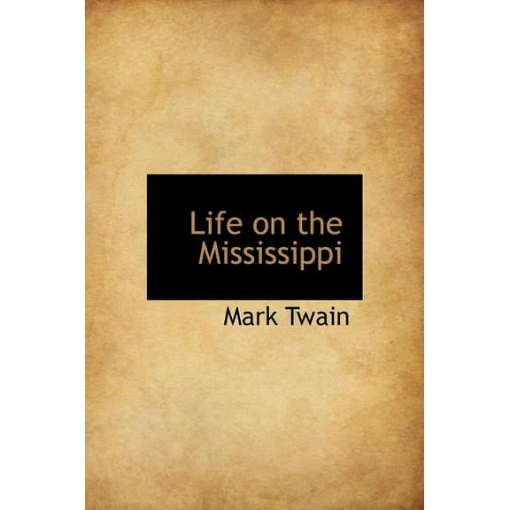 Life on the Mississippi (Hardcover)