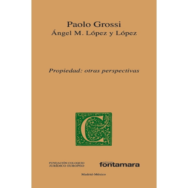 PROPIEDAD: OTRAS PERSPECTIVAS DISTRIBUCIONES FONTAMARA PAOLO GROSSI