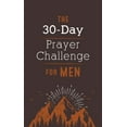 thumbnail image 1 of Pre-Owned The 30-Day Prayer Challenge for Men (Paperback) 164352044X 9781643520445, 1 of 1