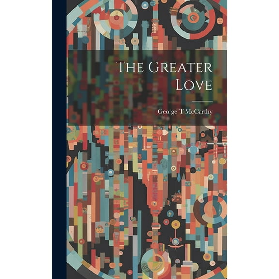 The Greater Love (Hardcover)