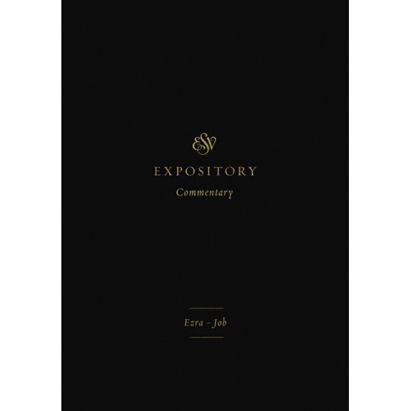 Pre-Owned ESV Expository Commentary: ESV Expository Commentary: Ezra-Job (Volume 4) (Hardcover)