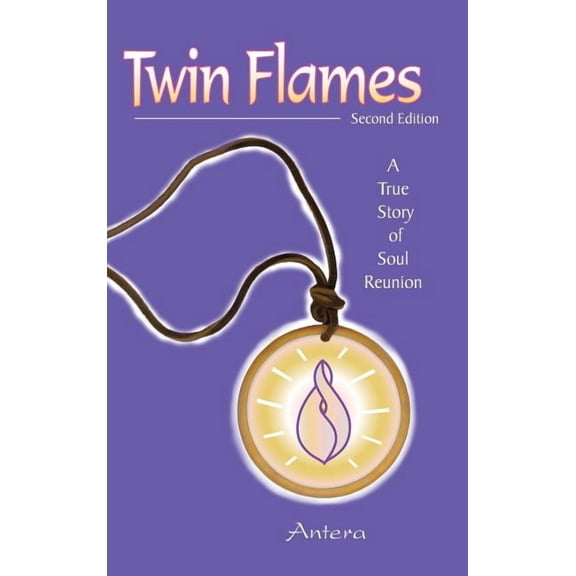 Twin Flames: A True Story of Soul Reunion, (Hardcover)