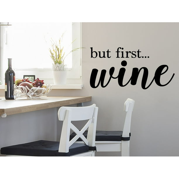 But First Wine Kitchen Wall Decal Walmart Com Walmart Com