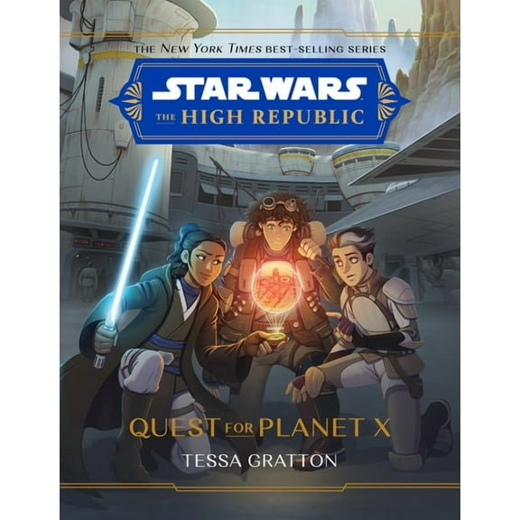 Star Wars: The High Republic (Middle Gra Star Wars: The High Republic: Quest for Planet X, (Hardcover)