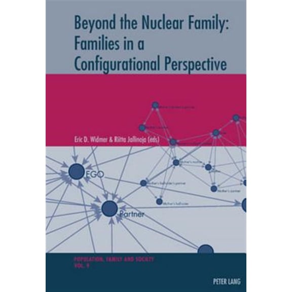 Pre-Owned Population, Famille Et Socit / Population, Family, and Soc: Beyond the Nuclear Family: Families in a Configurational Perspective (Paperback)