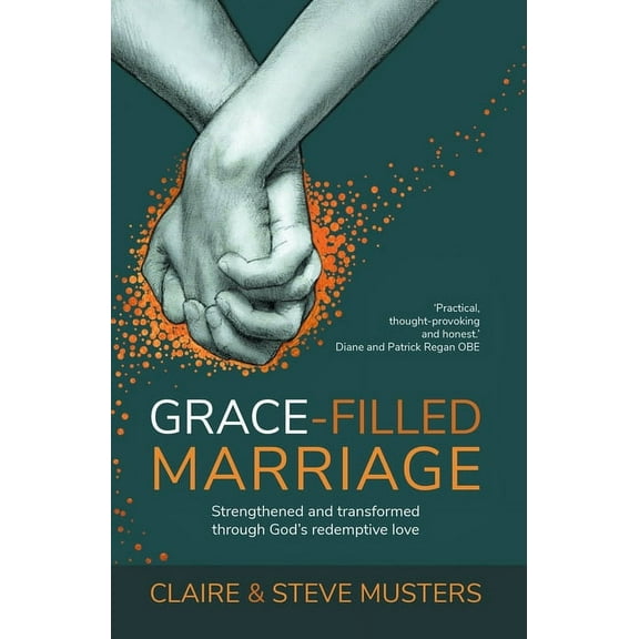 Grace Filled Marriage: Strengthened and Transformed Through God's Redemptive Love, (Paperback)