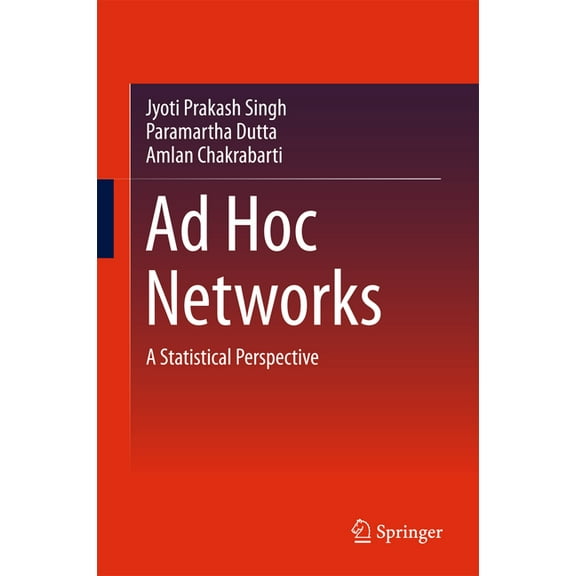 AD Hoc Networks: A Statistical Perspective, (Hardcover)