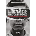thumbnail image 1 of La Desaparición Forzada en México Terracota 9786077135210, 1 of 2