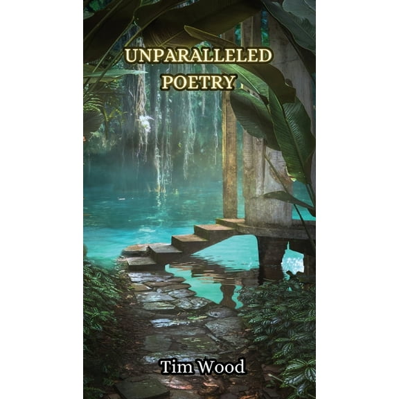 Unparalleled Poetry, (Hardcover)