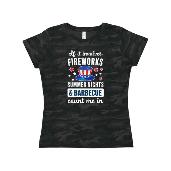 Inktastic 4th of July If It Involves Fireworks Summer Nights & Barbecue Count Me In Women's T-Shirt