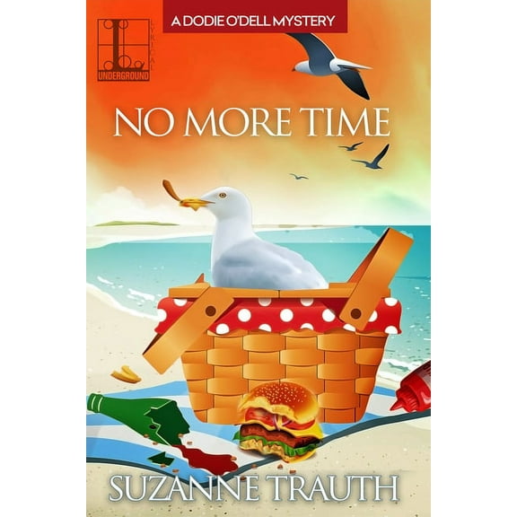 A Dodie O'Dell Mystery No More Time, Book 5, (Paperback)