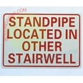 thumbnail image 2 of STANDPIPE LOCATED IN OTHER STAIRWELL SIGN((7x10,WHITE,ALUMINUM)-ref19722, 2 of 5