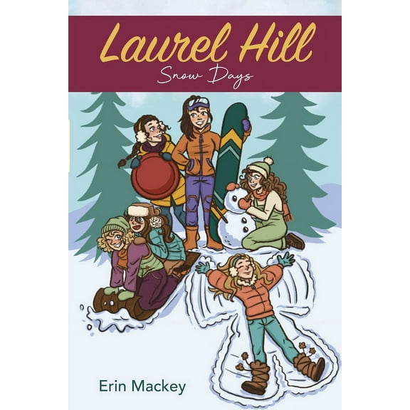 Laurel Hill Middle Grade Laurel Hill: Snow Days, Book 4, (Paperback)
