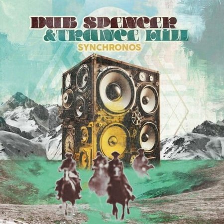 Dub Spencer / Hill Trance - Synchronos - Music & Performance - Vinyl