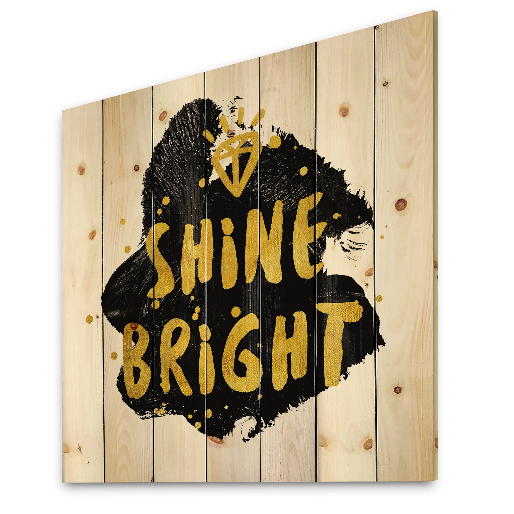 Designart 'Shine Bright Quote on Black' Glam Print on Natural Pine Wood