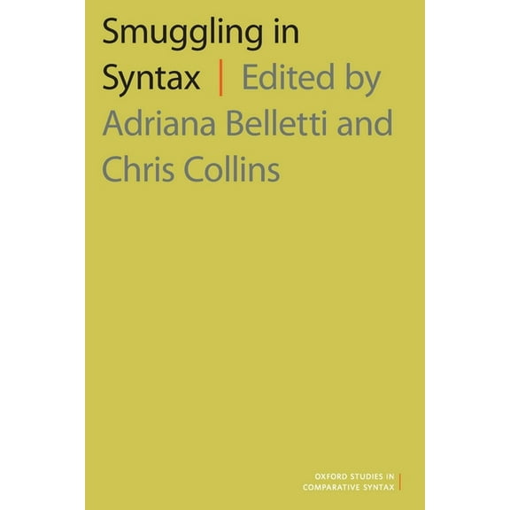 Oxford Studies in Comparative Syntax Smuggling in Syntax, (Paperback)