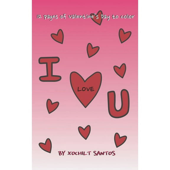 I Love U- A Valentine's Day Coloring Book (Paperback)