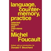 Language, Counter-Memory, Practice: Selected Essays and Interviews [Paperback - Used]