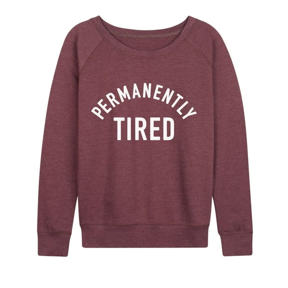 Instant Message - Permanently Tired - Women's Lightweight French Terry Long Sleeve Shirt