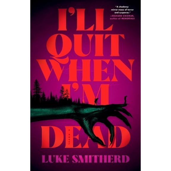 Pre-Owned I'll Quit When I'm Dead: A Novel