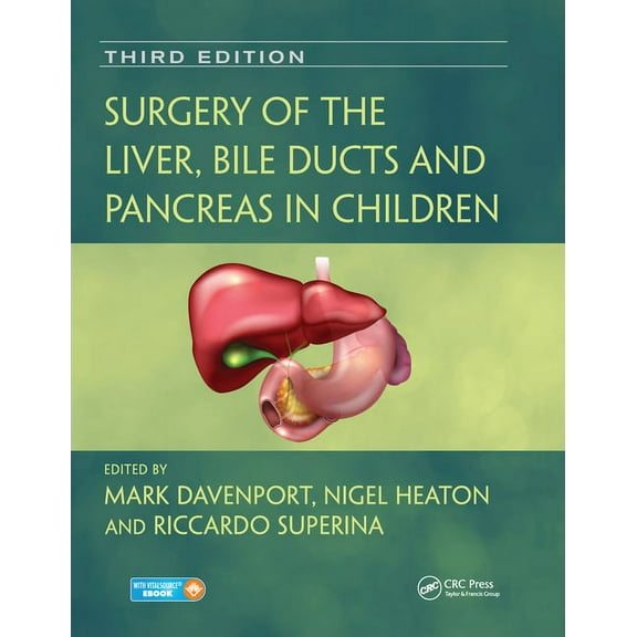 Surgery of the Liver, Bile Ducts and Pancreas in Children, (Paperback)