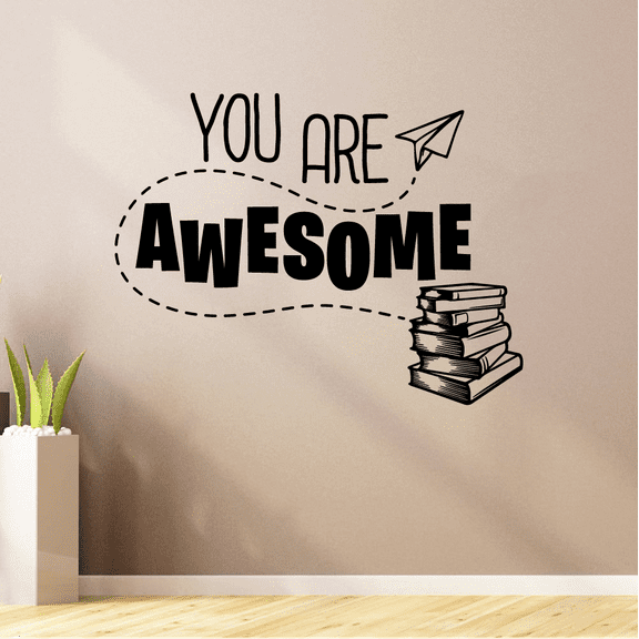 You Are Awesome Classroom Wall Decals Stickers Education Educational Quotes for Teachers Students School Room Nursery Kindergarten Library Home Art Decals Wall Art Vinyl Decoration Size (24x40 inch)