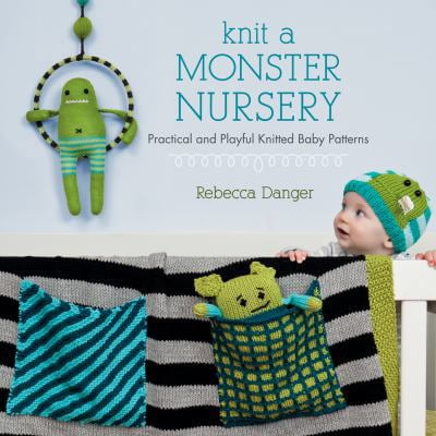 Pre-Owned Knit a Monster Nursery: Practical and Playful Knitted Baby Patterns (Paperback) 1604681497 9781604681499
