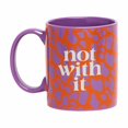 thumbnail image 3 of Not With It, Lets Get It Coffee Mug & Wine Glass, 3 of 4