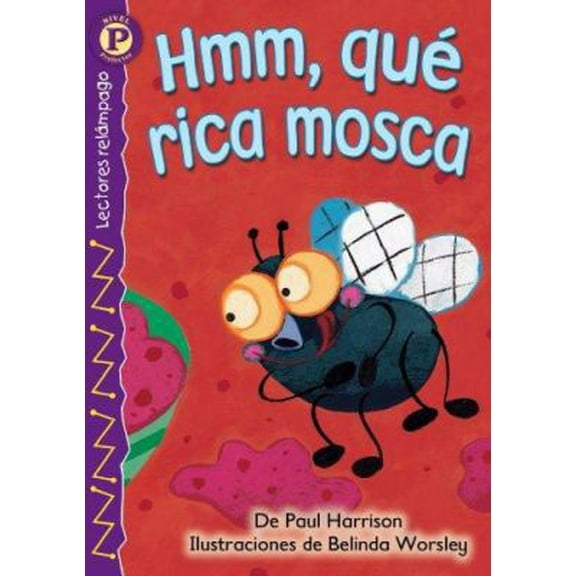 Pre-Owned Hmm, qu rica mosca (Yummy, Yummy Fly) , Level P (Lightning Readers (Spanish)) (Spanish Edition) (Paperback) 0769642284 9780769642284