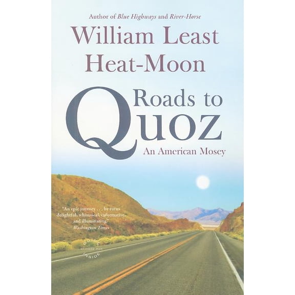 Roads to Quoz: An American Mosey, (Paperback)