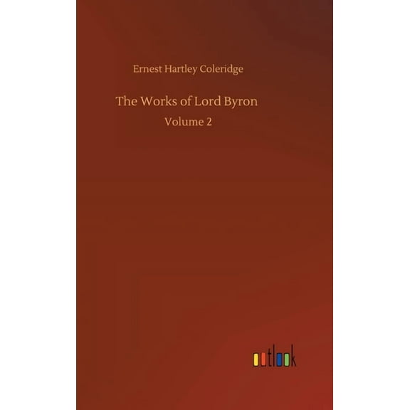 The Works of Lord Byron (Hardcover)